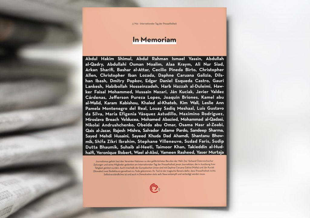 Der Verband Österreichischer Zeitungen (VÖZ) und seine Mitglieder gedenken in einer gemeinsamen Inseratenwelle zum Internationalen Tag der Pressefreiheit am 3. Mai 2018 jener Journalisten, die in Ausübung ihrer Tätigkeit getötet wurden. 